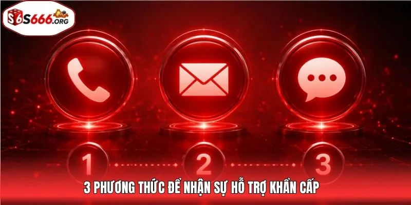3 phương thức để nhận sự hỗ trợ khẩn cấp